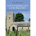 Northumberland Churches: From the Anglo-Saxons to the Reformation