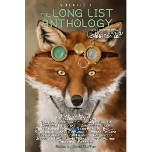 The Long List Anthology Volume 3: More Stories From the Hugo Award Nomination List