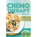 Chemo Therapy Cookbook: Healthy & Delicious Recipes to Enjoy During Chemo Therapy
