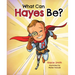 What Can Hayes Be?