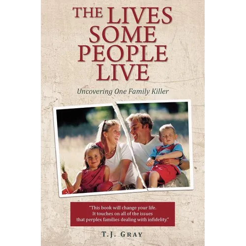 The Lives Some People Live: Uncovering One Family Killer