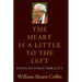 The Heart Is a Little to the Left: Essays on Public Morality