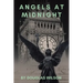 Angels at Midnight