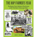 The Hop Farmer's Year: The Seasons, Tools and Methods of Hop Growers in New York State's Golden Age of Hops