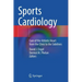 Sports Cardiology: Care of the Athletic Heart from the Clinic to the Sidelines