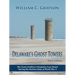 Delaware's Ghost Towers Third Edition: The Coast Artillery's Forgotten Last Stand During the Darkest Days of World War 2
