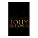 Lolly Willowes: The Power of Witchcraft in Every Woman (Feminist Classic)