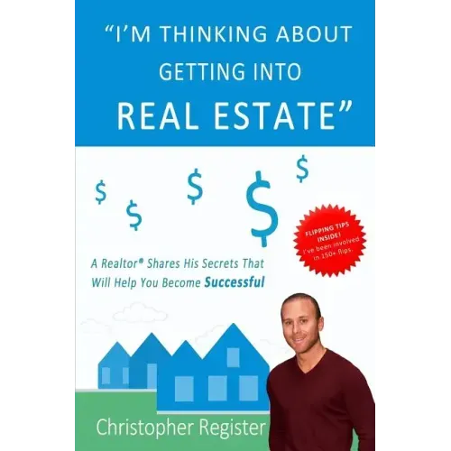 I'm thinking about getting into real estate: A realtor shares his secrets that will help you become successful
