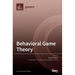 Behavioral Game Theory