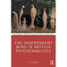 The Independent Mind in British Psychoanalysis
