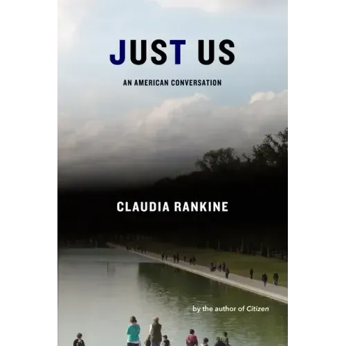 Just Us: An American Conversation
