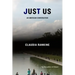 Just Us: An American Conversation