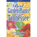 Best Garden Plants for Tennessee