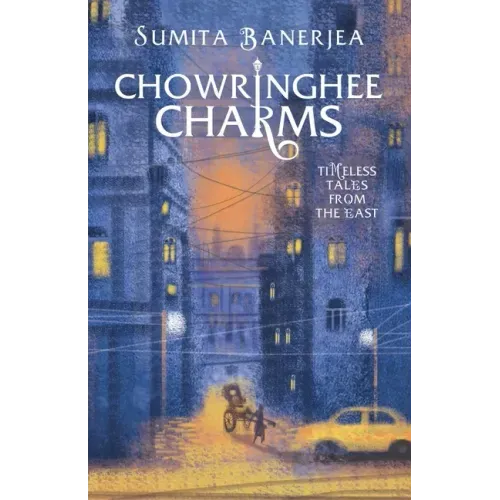 Chowringhee Charms: Timeless Tales from the East