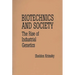 Biotechnics and Society: The Rise of Industrial Genetics