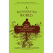 A Reenchanted World: The Quest for a New Kinship with Nature