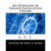 Grand Unification Theory: G.U.T.