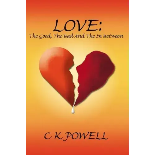 Love: The Good, the Bad and the in Between