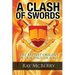 A Clash of Swords: The Baptist Origins of our English Bible