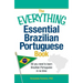 The Everything Essential Brazilian Portuguese Book: All You Need to Learn Brazilian Portuguese in No Time