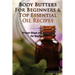 Body Butters for Beginners & Top Essential Oil Recipes: Prove Steps and Strategies for Beginners