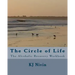 The Circle of Life: The Alcoholic Recovery Workbook