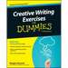 Creative Writing Exercises for Dummies