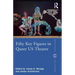 Fifty Key Figures in Queer Us Theatre