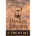 An Account of the Implausible Life of Ryden Brown
