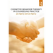 Cognitive Behavior Therapy in Counseling Practice