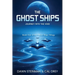 The Ghost Ships: Journey Into the Void