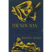 The New Man: An Interpretation of Some Parables and Miracles of Christ