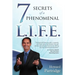 7 Secrets of a Phenomenal L.I.F.E.