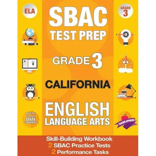 Sbac Test Prep Grade 3 California English Language Arts: 2 Smarter Balanced Practice Tests and Workbook, Caaspp Test Grade 3, Practice Tests Californi