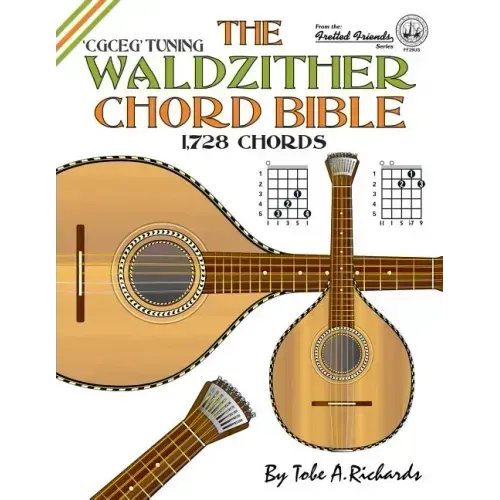 The Waldzither Chord Bible: CGCEG Standard C Tuning