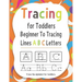 Tracing for Toddlers Beginner To Tracing Lines ABC Letters, Trace the alphabet for toddlers: Alphabet Handwriting Practice workbook for kids for Pre K