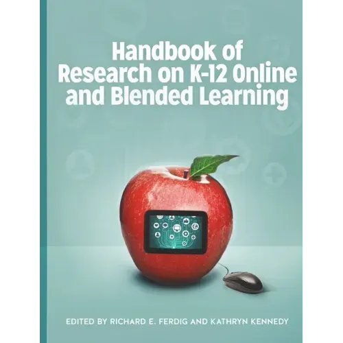 Handbook of Research on K-12 Online and Blended Learning