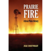 Prairie Fire: A Great Plains History