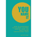 You Name It: How to Experience Fulfillment In Every Area of Your Life While Being Contagiously Gold