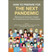 How to Prepare for the Next Pandemic