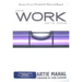 How Work Gets Done: Business Process Management, Basics and Beyond
