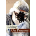 Living on Purpose