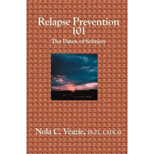 Relapse Prevention 101: The Dawn of Sobriety