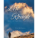 Life is Hard Plays Rough