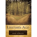 Lifetimes Ago: A Love Story Inspired from Past Life Memories