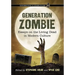 Generation Zombie: Essays on the Living Dead in Modern Culture