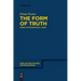 The Form of Truth: Hegel's Philosophical Logic