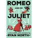 Romeo And/Or Juliet: A Chooseable-Path Adventure