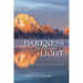 Darkness Follows Light: A Memoir of Love, Place, and Bereavement