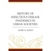 History of Infectious Disease Pandemics in Urban Societies